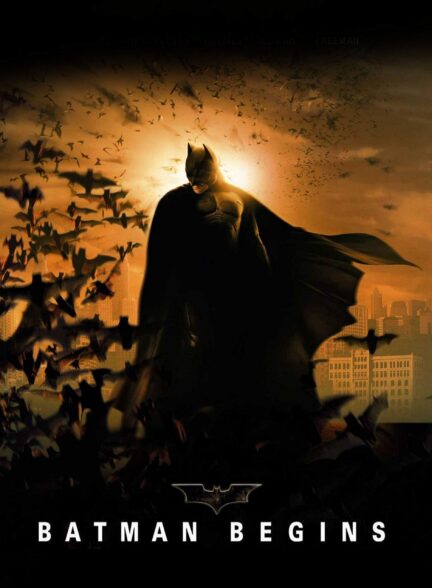 Batman Begins – آغاز بتمن
