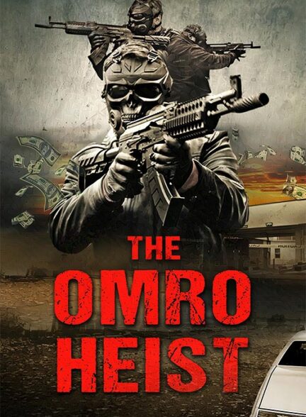 The Omro Heist – سرقت اومرو