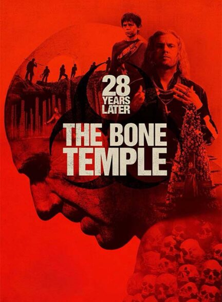 ۲۸ سال بعد: معبد استخوان – 28 Years Later: The Bone Temple