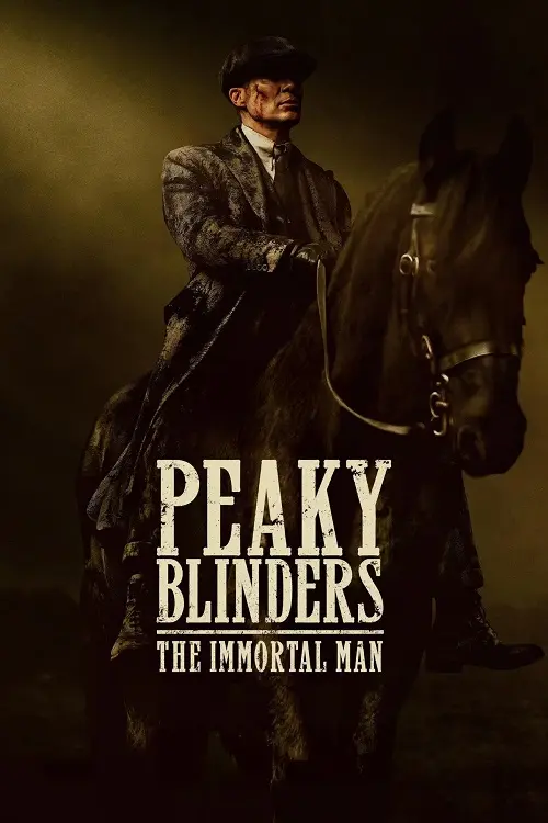 Peaky Blinders: The Immortal Man – پیکی بلایندرز: مرد جاودانه
