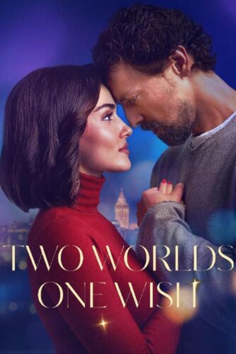 Two Worlds One Wish – دو دنیا یک آرزو