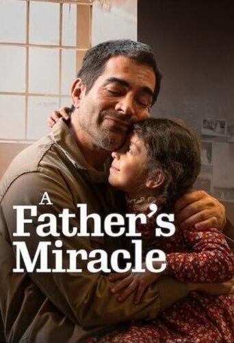 A Father’s Miracle – معجزه پدرانه