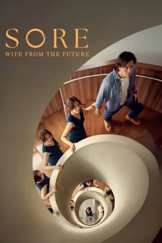 Sore: A Wife from the Future – سور: همسری از آینده