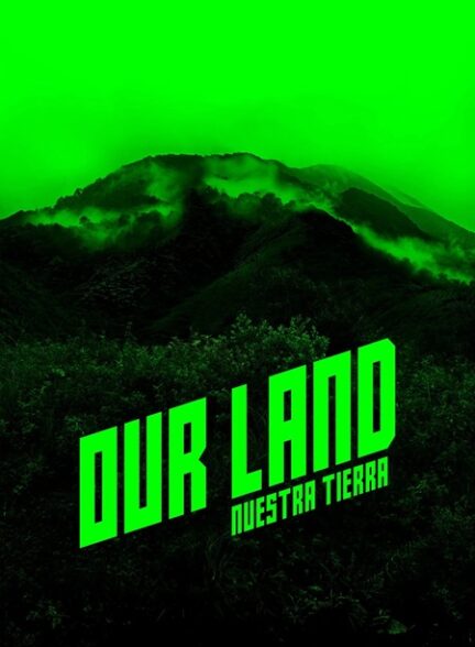 Our Land – سرزمین ما