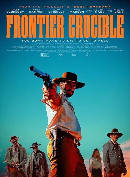 Frontier Crucible – مرزهای آتشین