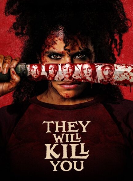 They Will Kill You – تو رو خواهند کشت